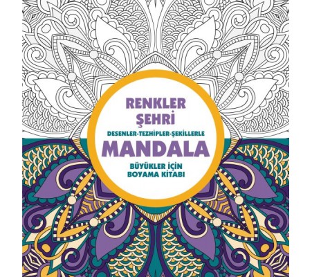 Renkler Şehri - Mandala (Büyükler İçin Boyama) Renkler Şehri - Mandala (Büyükler İçin Boyama)