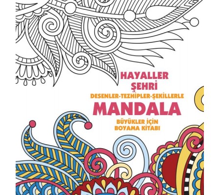 Hayaller Şehri - Mandala (Büyükler İçin Boyama) Hayaller Şehri - Mandala (Büyükler İçin Boyama)