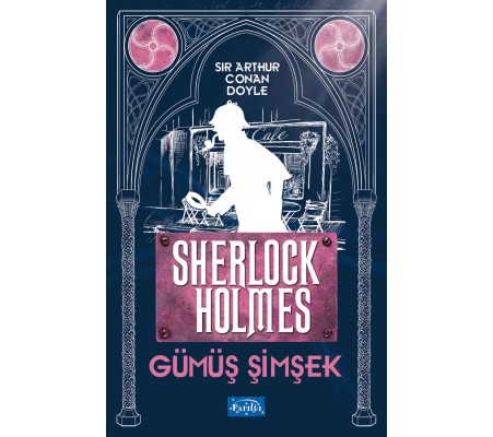 Gümüş Şimşek - Sherlock Holmes Gümüş Şimşek - Sherlock Holmes