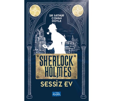 Sessiz Ev - Sherlock Holmes