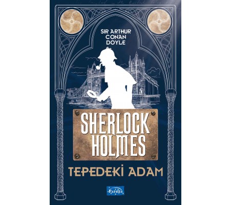 Tepedeki Adam - Sherlock Holmes Tepedeki Adam - Sherlock Holmes