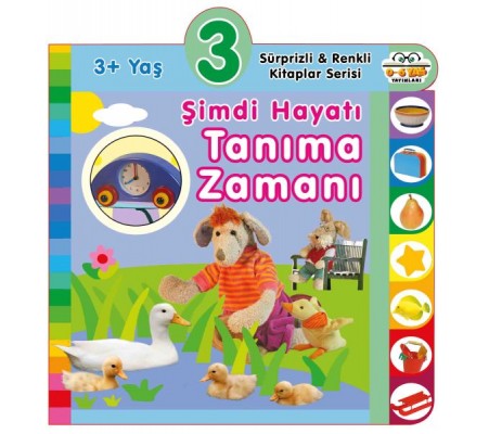 Şimdi Hayatı Tanıma Zamanı (3+Yaş) Şimdi Hayatı Tanıma Zamanı (3+Yaş)