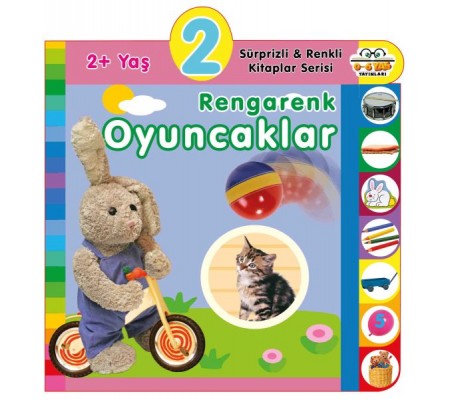 Yaş Rengarenk Oyuncaklar (2+Yaş) Yaş Rengarenk Oyuncaklar (2+Yaş)