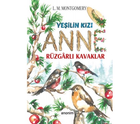Yeşilin Kızı Anne - Rüzgarlı Kavaklar