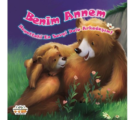 Benim Annem Hayattaki En Sevgi Dolu Arkadaşım Benim Annem Hayattaki En Sevgi Dolu Arkadaşım