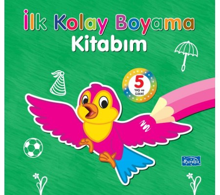 İlk Kolay Boyama Kitabım – 5 Yaş Üzeri İlk Kolay Boyama Kitabım – 5 Yaş Üzeri