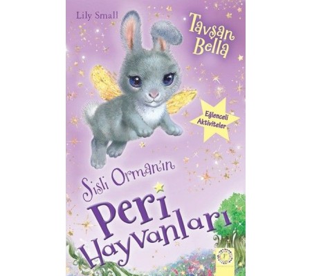 Sisli Orman'ın Peri Hayvanları-Tavşan Bella Sisli Orman'ın Peri Hayvanları-Tavşan Bella