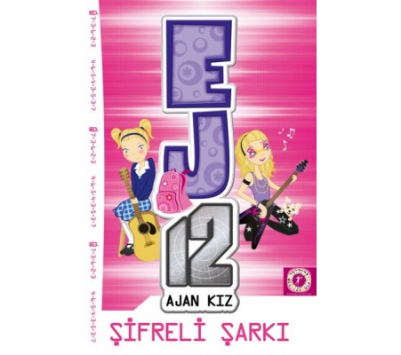 EJ12 - Ajan Kız Şifreli Şarkı EJ12 - Ajan Kız Şifreli Şarkı