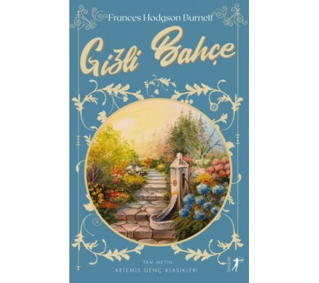 Gizli Bahçe - Tam Metin Gizli Bahçe - Tam Metin