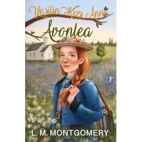 Yeşilin Kızı Anne 2 - Avonlea (Ciltli)