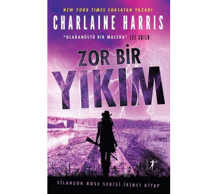 Zor Bir Yıkım - Silahşor Rose Serisi İkinci Kitap Zor Bir Yıkım - Silahşor Rose Serisi İkinci Kitap