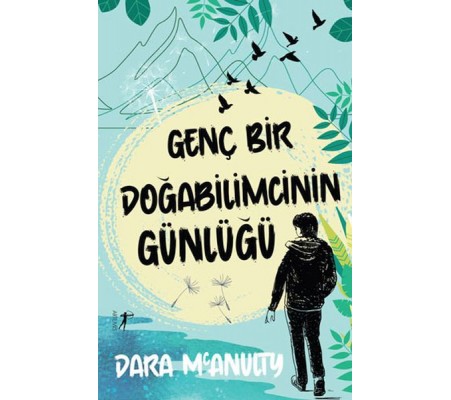Genç Bir Doğabilimcinin Günlüğü Genç Bir Doğabilimcinin Günlüğü