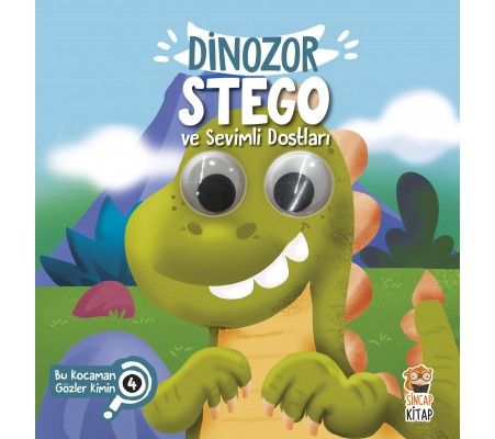 Bu Kocaman Gözler Kimin? 4 - Dinozor Stego ve Sevimli Dostları Bu Kocaman Gözler Kimin? 4 - Dinozor Stego ve Sevimli Dostları