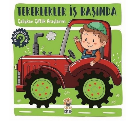 Tekerlekler İş Başında - Çalışkan Çiftlik Araçlarım Tekerlekler İş Başında - Çalışkan Çiftlik Araçlarım