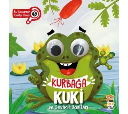 Bu Kocaman Gözler Kimin? 5 - Kurbağa Kuki ve Sevimli Dostları Bu Kocaman Gözler Kimin? 5 - Kurbağa Kuki ve Sevimli Dostları