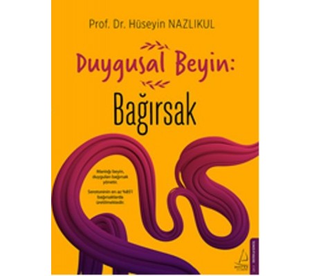 Duygusal Beyin: Bağırsak Duygusal Beyin: Bağırsak