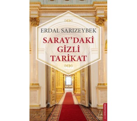 Saray'daki Gizli Tarikat Saray'daki Gizli Tarikat