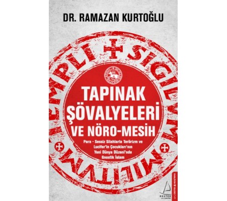 Tapınak Şövalyeleri ve Nöro-Mesih Tapınak Şövalyeleri ve Nöro-Mesih
