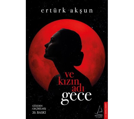 Ve Kızın Adı Gece Ve Kızın Adı Gece