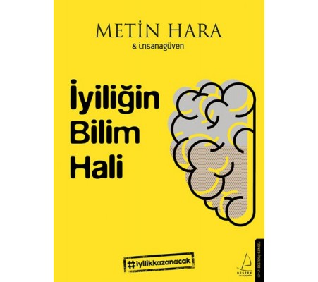 İyiliğin Bilim Hali İyiliğin Bilim Hali
