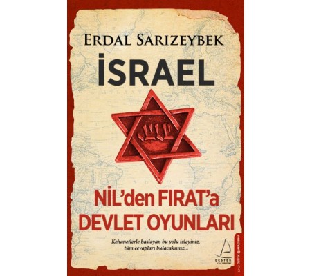 İsrael - Nil’den Fırat’a Devlet Oyunları