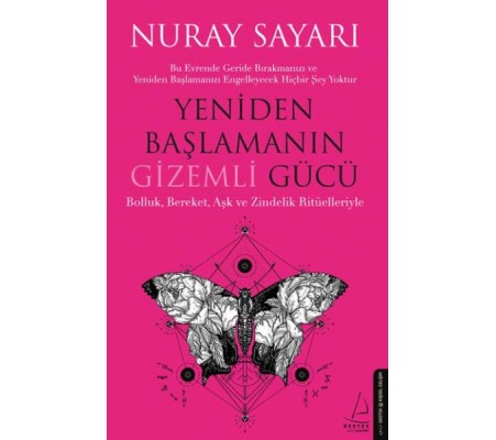 Yeniden Başlamanın Gizemli Gücü Yeniden Başlamanın Gizemli Gücü