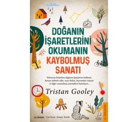 Doğanın İşaretlerini Okumanın Kaybolmuş Sanatı Doğanın İşaretlerini Okumanın Kaybolmuş Sanatı