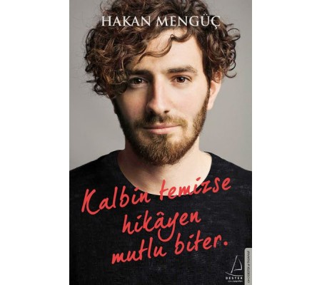 Kalbin Temizse Hikayen Mutlu Biter Kalbin Temizse Hikayen Mutlu Biter