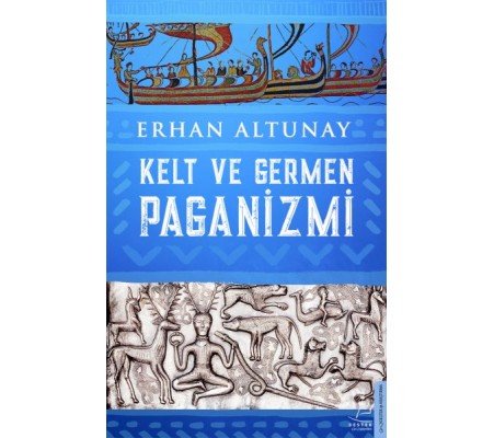 Kelt ve Germen Paganizmi 255 Kelt ve Germen Paganizmi 255