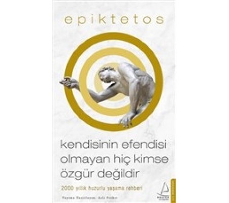 Kendisinin Efendisi Olmayan Hiç Kimse Özgür Değildir Kendisinin Efendisi Olmayan Hiç Kimse Özgür Değildir