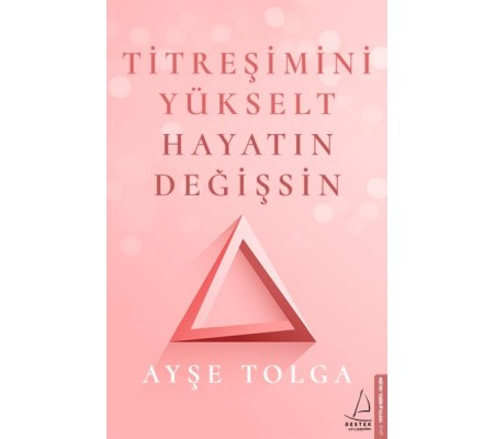 Titreşimini Yükselt Hayatın Değişsin Titreşimini Yükselt Hayatın Değişsin