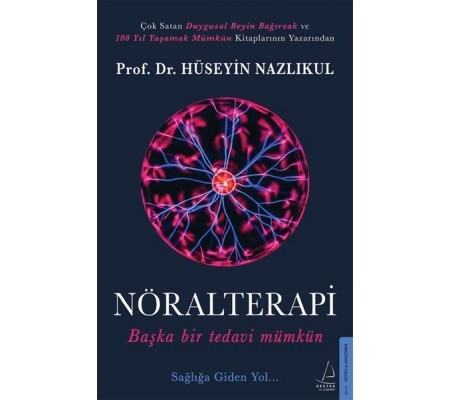 Nöralterapi - Başka Bir Tedavi Mümkün Nöralterapi - Başka Bir Tedavi Mümkün