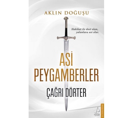 Asi Peygamberler - Aklın Doğuşu Asi Peygamberler - Aklın Doğuşu
