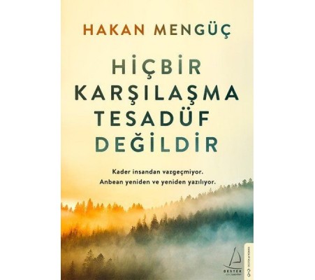 Hiçbir Karşılaşma Tesadüf Değildir Hiçbir Karşılaşma Tesadüf Değildir