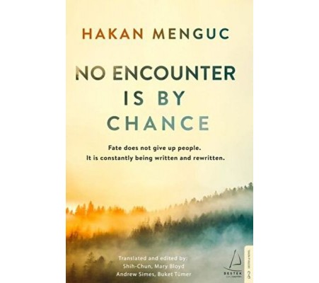 No Encounter Is by Chance No Encounter Is by Chance
