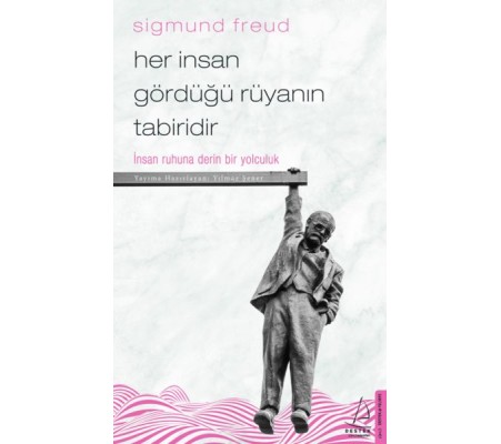 Her İnsan Gördüğü Rüyanın Tabiridir - İnsan Ruhuna Derin Bir Yolculuk Her İnsan Gördüğü Rüyanın Tabiridir - İnsan Ruhuna Derin Bir Yolculuk
