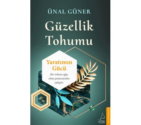 Güzellik Tohumu - Yaratımın Gücü Güzellik Tohumu - Yaratımın Gücü