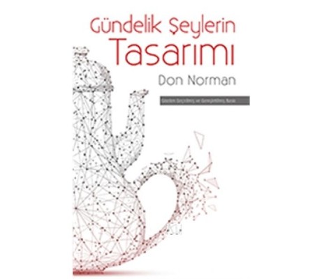 Gündelik Şeylerin Tasarımı Gündelik Şeylerin Tasarımı