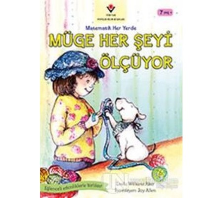 Müge Her Şeyi Ölçüyor - Matematik Her Yerde Müge Her Şeyi Ölçüyor - Matematik Her Yerde
