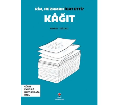 Kim, Ne Zaman İcat Etti? Kâğıt Kim, Ne Zaman İcat Etti? Kâğıt
