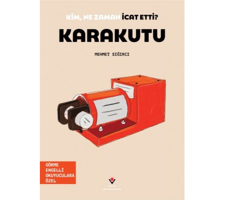Kim, Ne Zaman İcat Etti? Karakutu