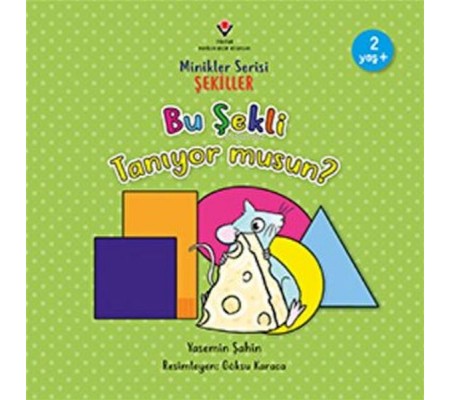 Bu Şekli Tanıyor musun? - Minikler Serisi Şekiller Bu Şekli Tanıyor musun? - Minikler Serisi Şekiller