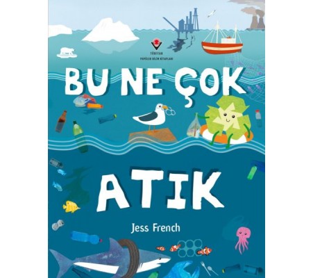 Bu Ne Çok Atık Bu Ne Çok Atık