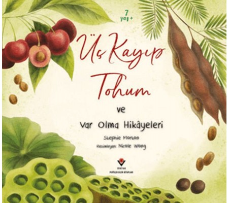 Üç Kayıp Tohum ve Var Olma Hikayeleri Üç Kayıp Tohum ve Var Olma Hikayeleri