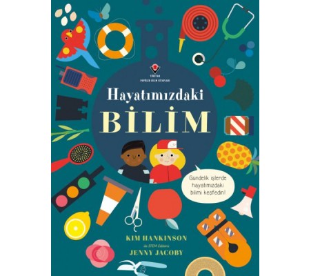Hayatımızdaki Bilim Hayatımızdaki Bilim
