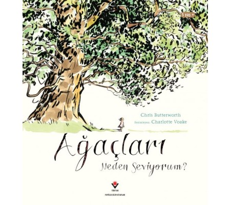 Ağaçları Neden Seviyorum ? Ağaçları Neden Seviyorum ?