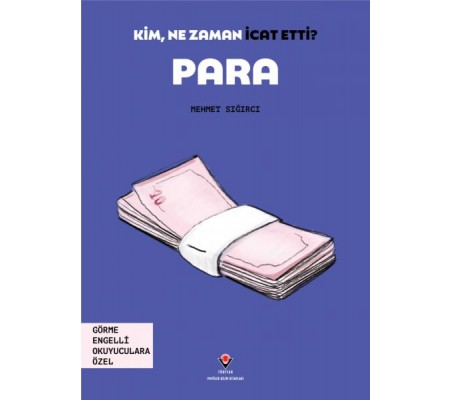 Kim, Ne Zaman İcat Etti? Para Kim, Ne Zaman İcat Etti? Para