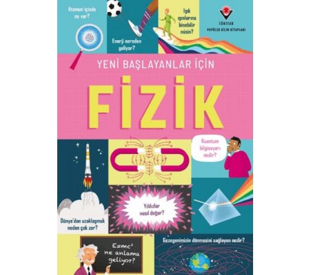 Yeni Başlayanlar İçin Fizik Yeni Başlayanlar İçin Fizik