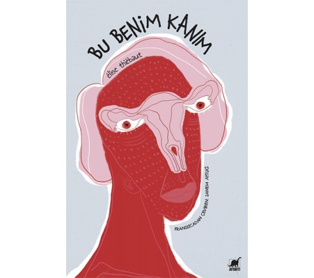Bu Benim Kanım - Âdetin Kısa Hikâyesi Yaşayan Kadınlar ve Yaratan Erkeklerden Bu Benim Kanım - Âdetin Kısa Hikâyesi Yaşayan Kadınlar ve Yaratan Erkeklerden