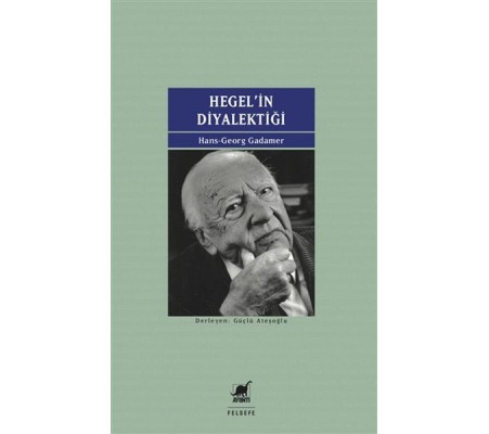 Hegel'in Diyalektiği Hegel'in Diyalektiği